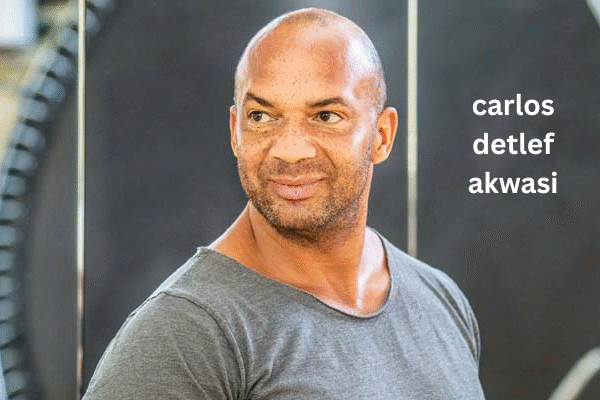 Carlos Detlef Akwasi: Leben, Karriere und Bedeutung einer faszinierenden Persönlichkeit carlos detlef akwasi