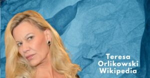 Theresa Orlikowski Wikipedia – Wahrheit, Herkunft und Verwechslungen erklärt