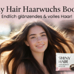 Shiny Hair Haarwuchs Booster Erfahrungen